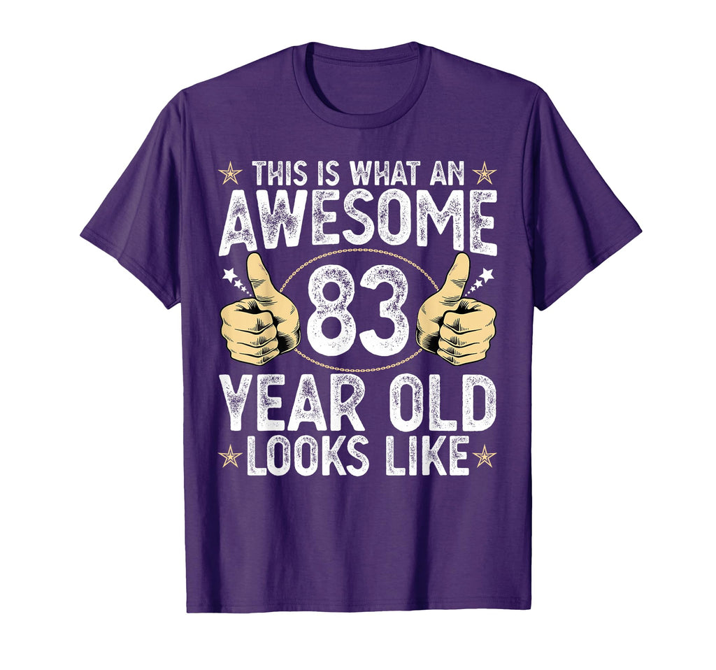 This Is What Awesome 83 Year Old T-Shirt - Casual Everyday Wear Unisex - T-Shirt, Sweatshirt, Hoodie