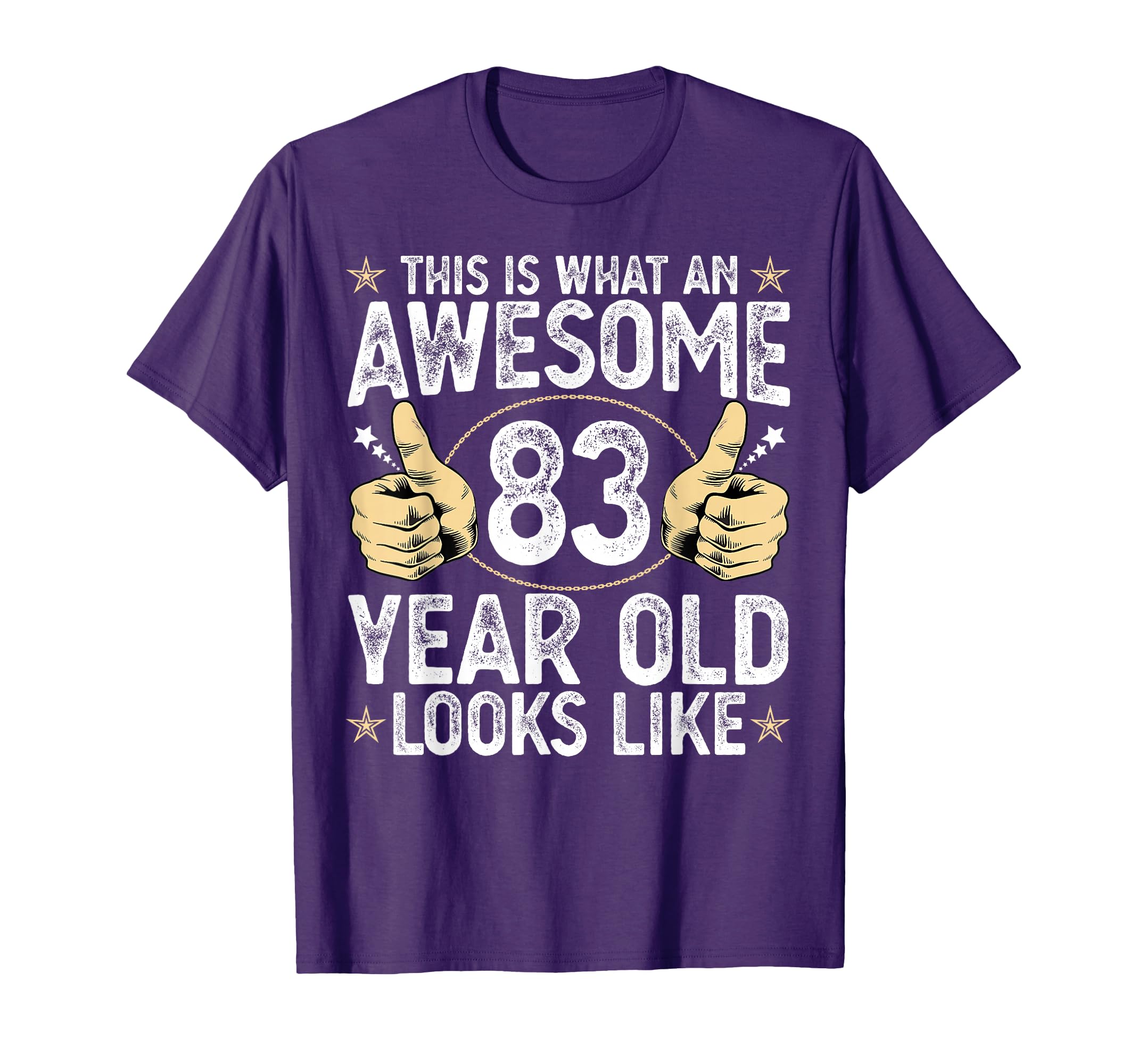 This Is What Awesome 83 Year Old T-Shirt - Casual Everyday Wear Unisex - T-Shirt, Sweatshirt, Hoodie