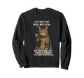 Cat Smoking Cigarette Wont Tell Sweatshirt - Graphic Print for Adults - T-Shirt, Sweatshirt, Hoodie