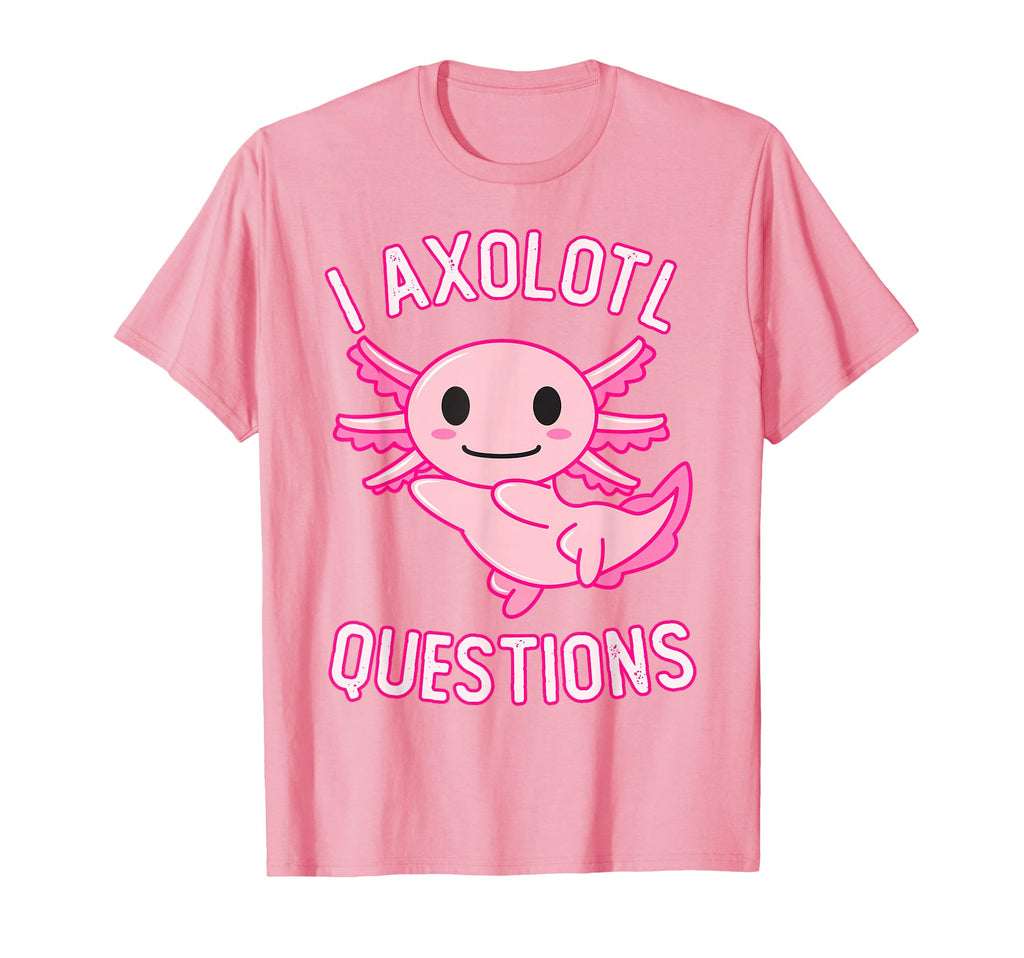 I Axolotl Questions Funny Kawaii T-Shirt - Custom Art Print for Adults - T-Shirt, Sweatshirt, Hoodie