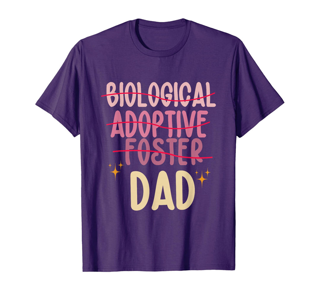 Adopted Dad Fathers Day Foster T-Shirt - Casual Everyday Wear for Adults - T-Shirt, Sweatshirt, Hoodie