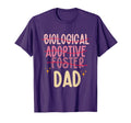 Adopted Dad Fathers Day Foster T-Shirt - Casual Everyday Wear for Adults - T-Shirt, Sweatshirt, Hoodie