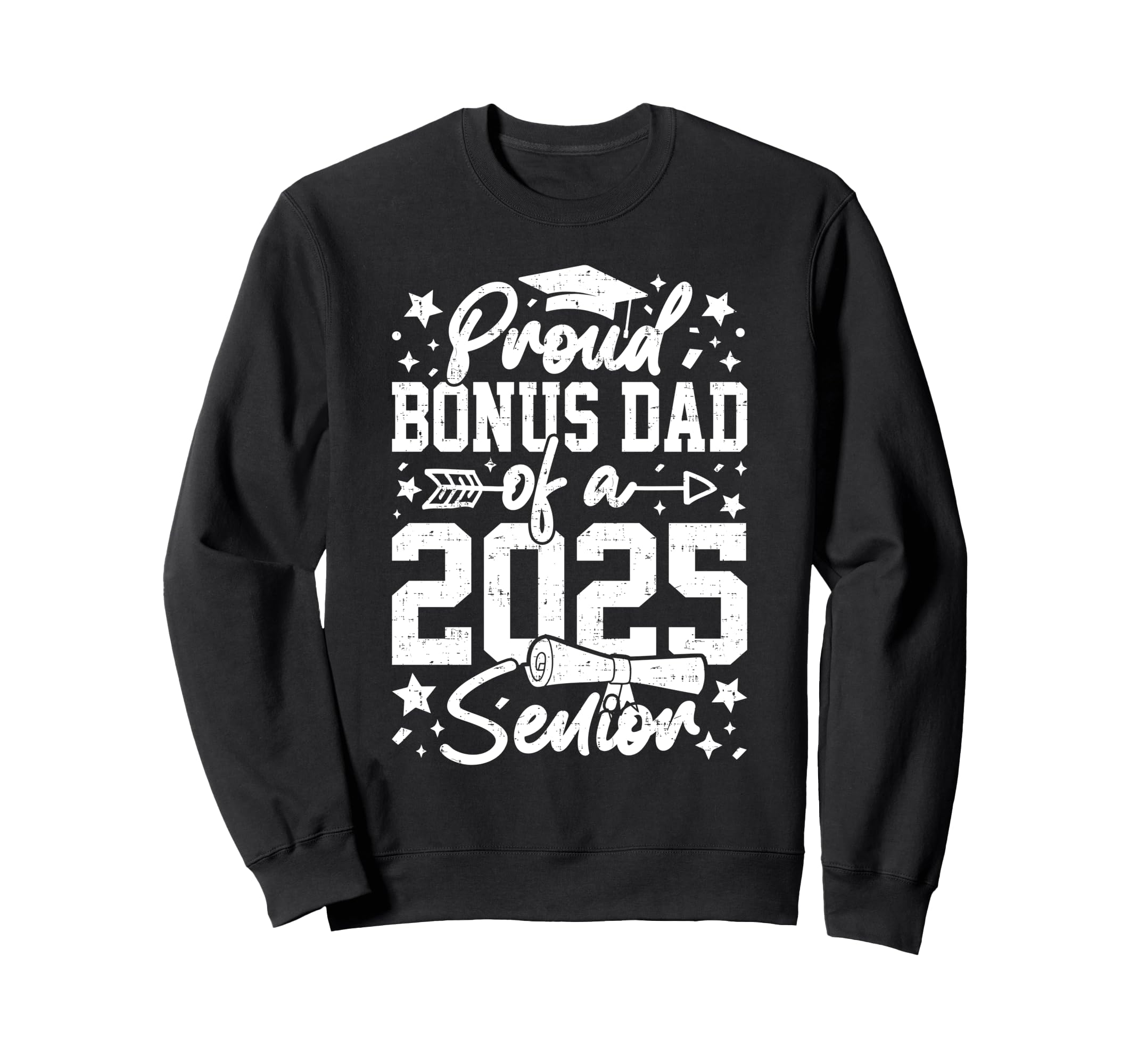 Proud Bonus Dad 2025 Senior Funny Sweatshirt - Custom Art Print for Adults - T-Shirt, Sweatshirt, Hoodie
