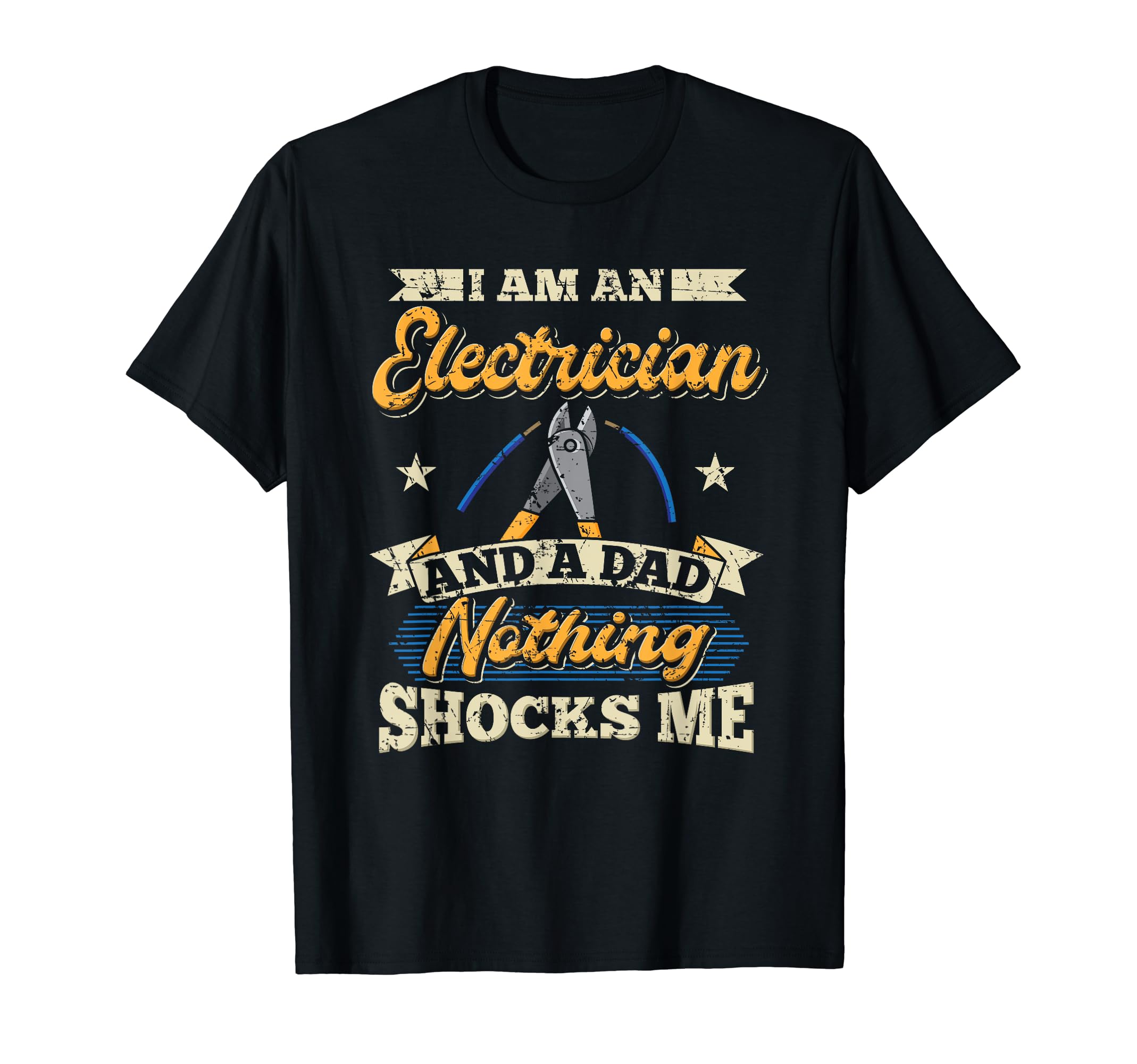 Electrician Dad Electrical Worker T-Shirt - Streetwear Style Unisex - T-Shirt, Sweatshirt, Hoodie