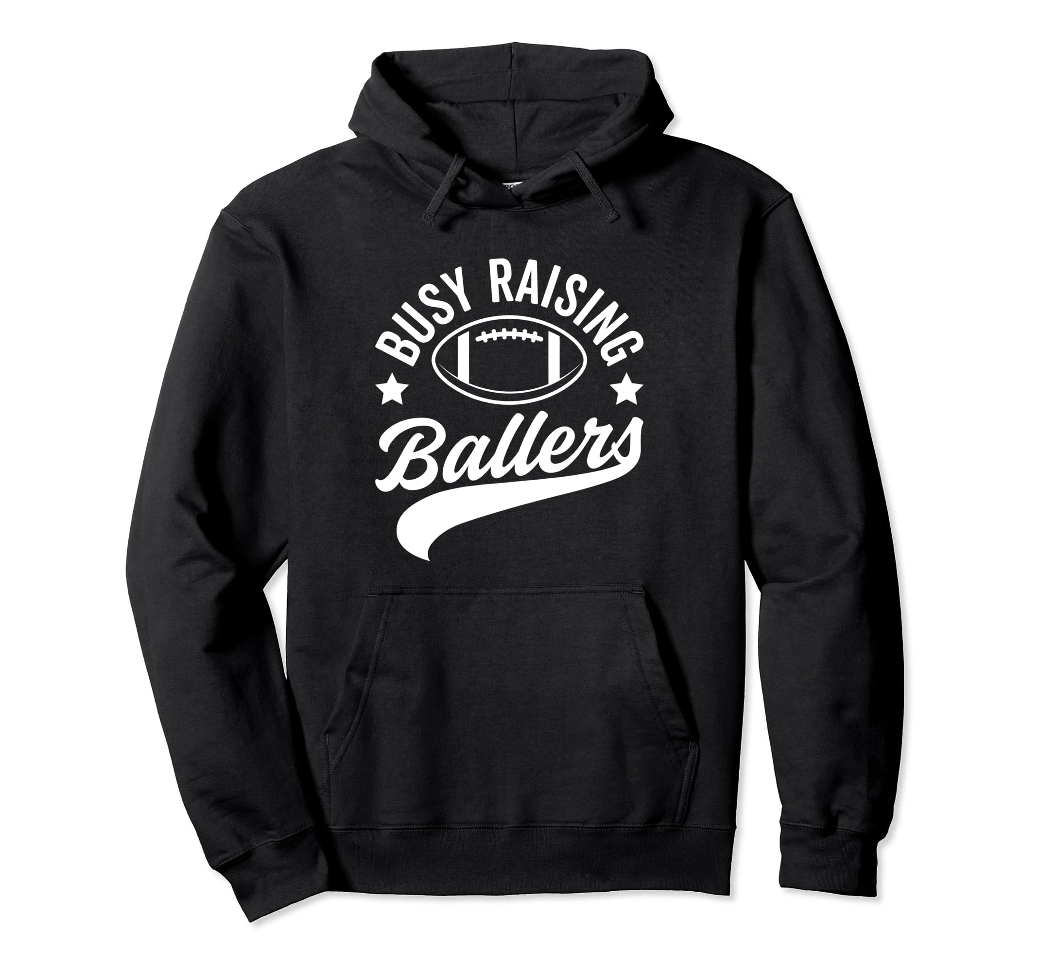 Busy Raising Ballers Football Cheer Mom Hoodie - Fun Novelty Design Unisex - T-Shirt, Sweatshirt, Hoodie