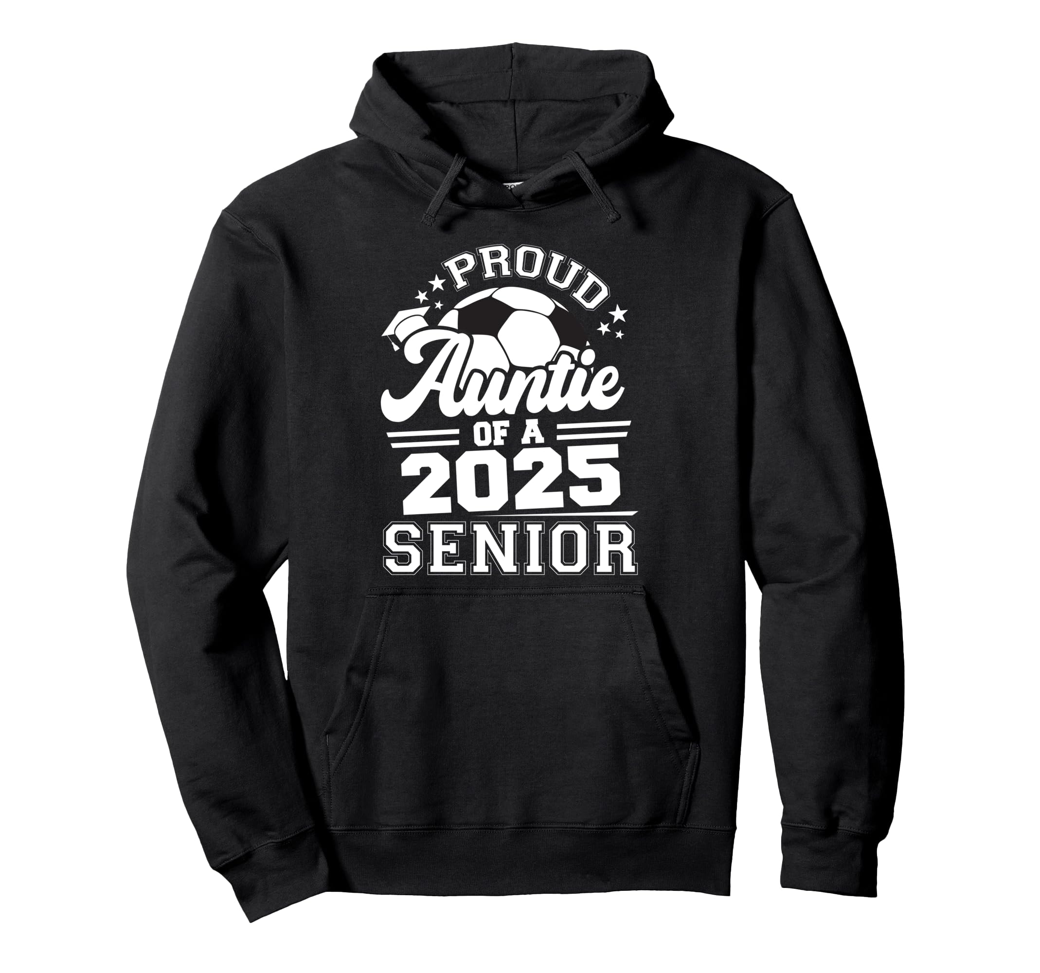 Proud Auntie 2025 Senior Graduate Grad Hoodie - Novelty Apparel for Adults - T-Shirt, Sweatshirt, Hoodie