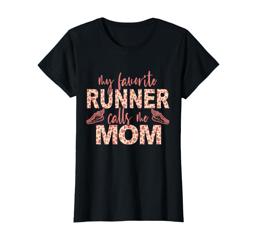 My Favorite Runner Calls Me Mom Runner T-Shirt - Trendy Graphic for Adults - T-Shirt, Sweatshirt, Hoodie