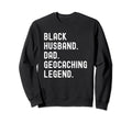 Husband Dad Geocaching Shirts Black T-Shirt - Fun Novelty Design Men Women - T-Shirt, Sweatshirt, Hoodie