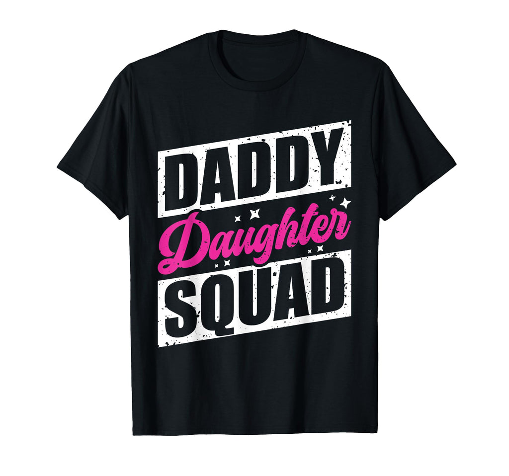 Daddy Daughter Squad Matching Dad T-Shirt - Custom Art Print Unisex - T-Shirt, Sweatshirt, Hoodie