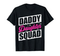 Daddy Daughter Squad Matching Dad T-Shirt - Custom Art Print Unisex - T-Shirt, Sweatshirt, Hoodie