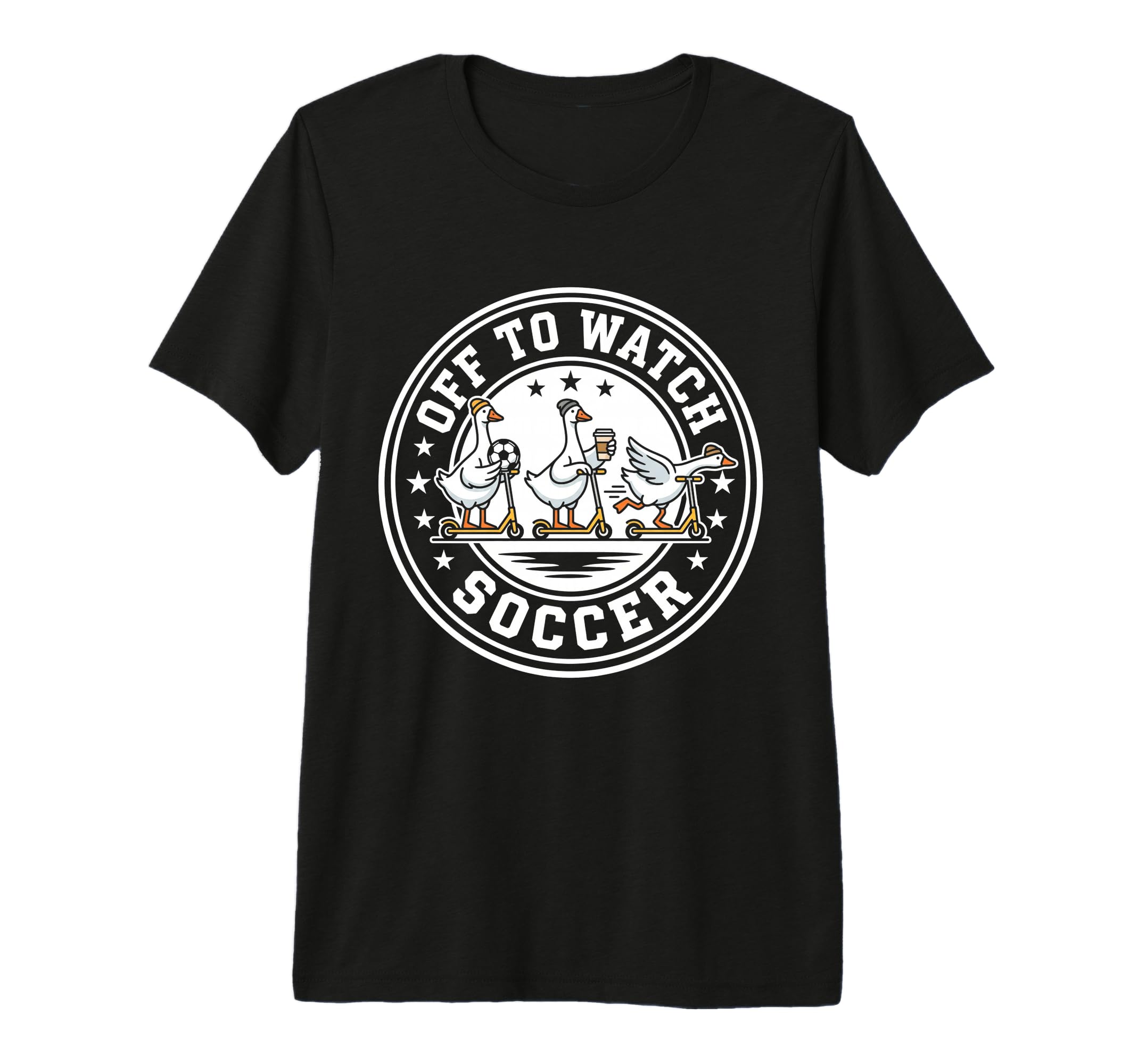 Off To Watch Soccer Silly Goose Funny T-Shirt - Fun Novelty Design Unisex - T-Shirt, Sweatshirt, Hoodie