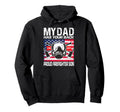 My Dad Has Your Back Proud Firefighter Hoodie - Novelty Apparel for Adults - T-Shirt, Sweatshirt, Hoodie