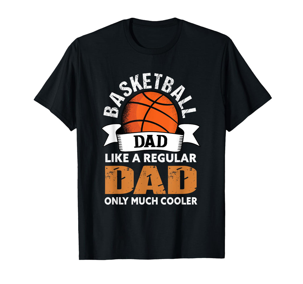 Basketball Dad Funny Basketball Dad T-Shirt - Trendy Graphic Unisex - T-Shirt, Sweatshirt, Hoodie
