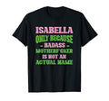 Badass Isabella Name Unique Nickname T-Shirt - Graphic Print for Adults - T-Shirt, Sweatshirt, Hoodie