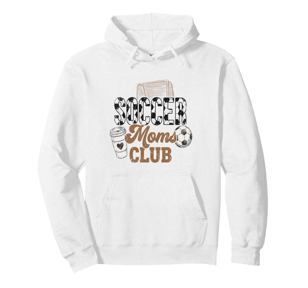 Soccer Moms Club Mama Coffee Mothers Hoodie - Custom Art Print Men Women - T-Shirt, Sweatshirt, Hoodie
