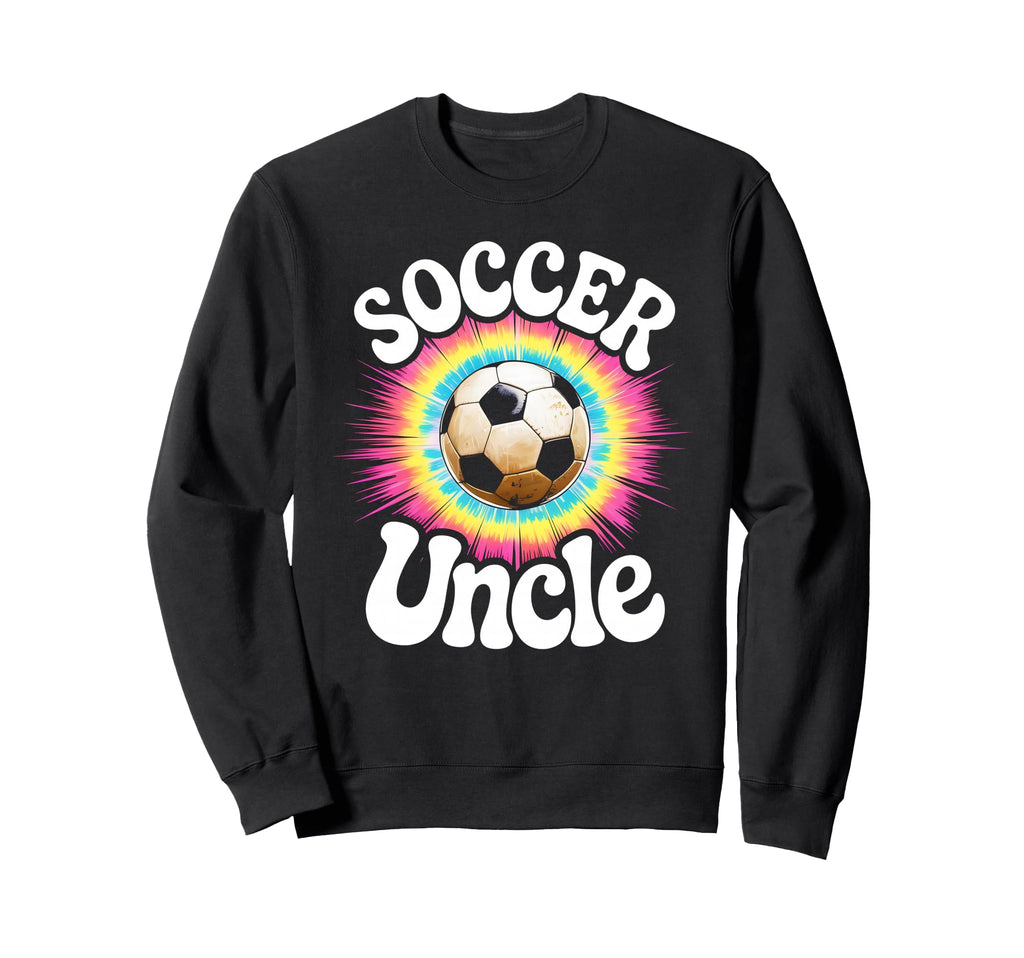 Soccer Uncle Tie Dye Sweatshirt - Custom Art Print Men Women - T-Shirt, Sweatshirt, Hoodie