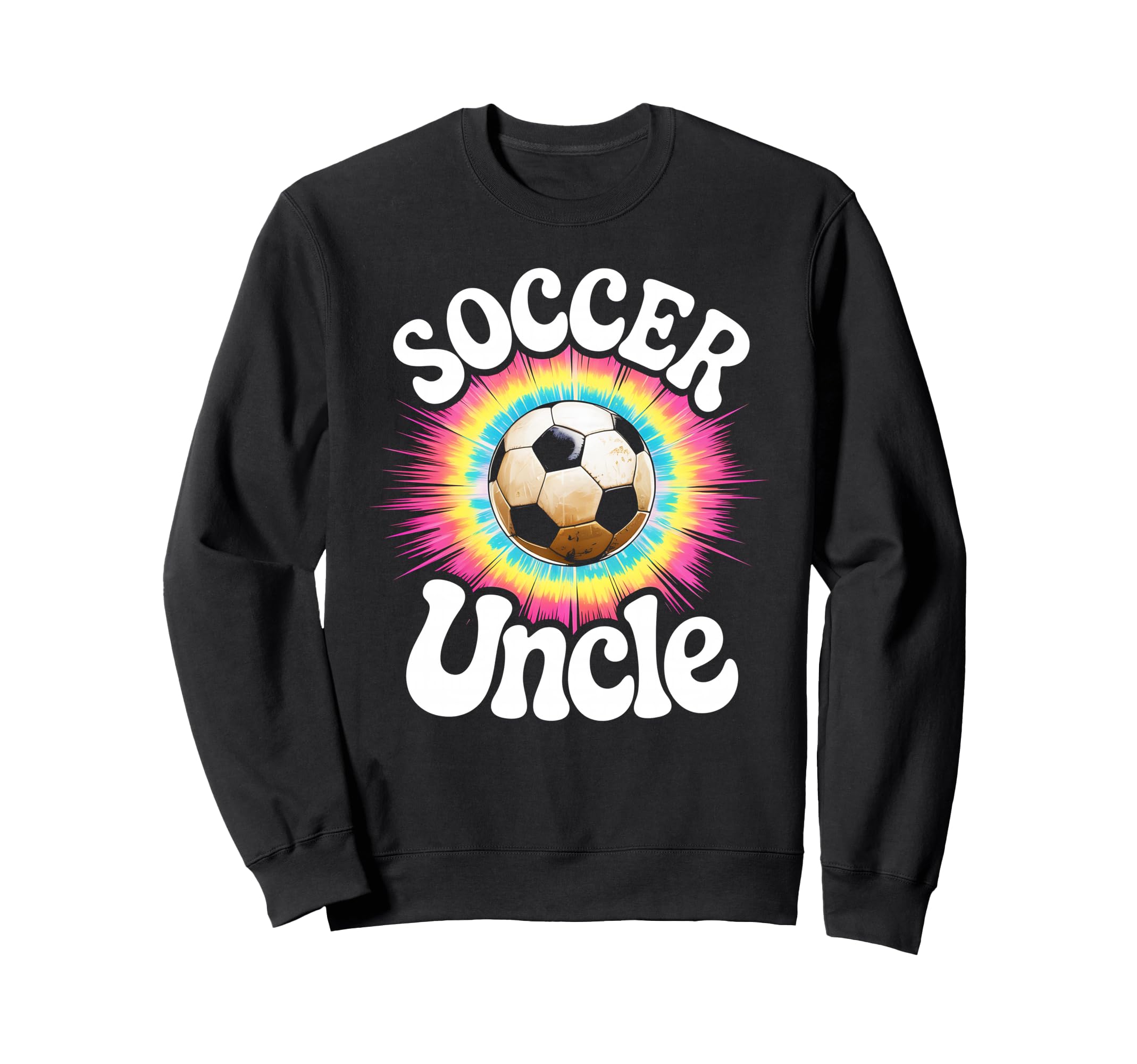 Soccer Uncle Tie Dye Sweatshirt - Custom Art Print Men Women - T-Shirt, Sweatshirt, Hoodie