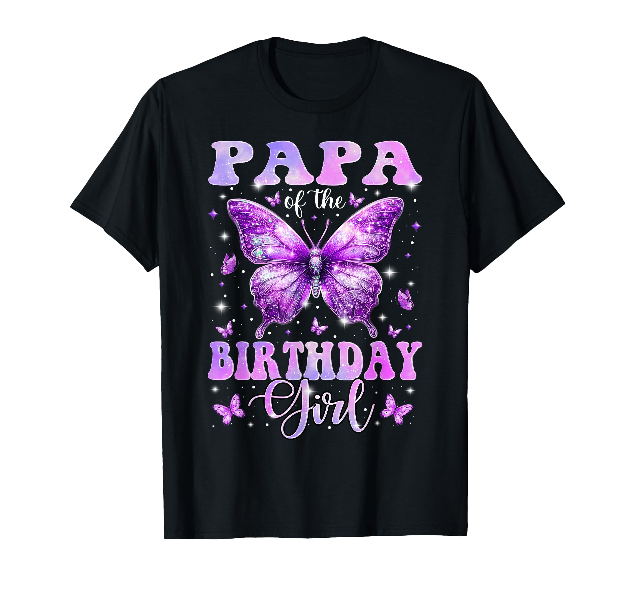 Papa Birthday Butterfly Family Matching T-Shirt - Fun Novelty Design Unisex - T-Shirt, Sweatshirt, Hoodie