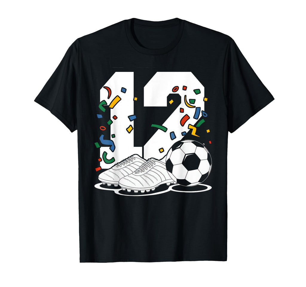 12 Soccer Birthday Gift Soccer Fan T-Shirt - Streetwear Style Unisex - T-Shirt, Sweatshirt, Hoodie