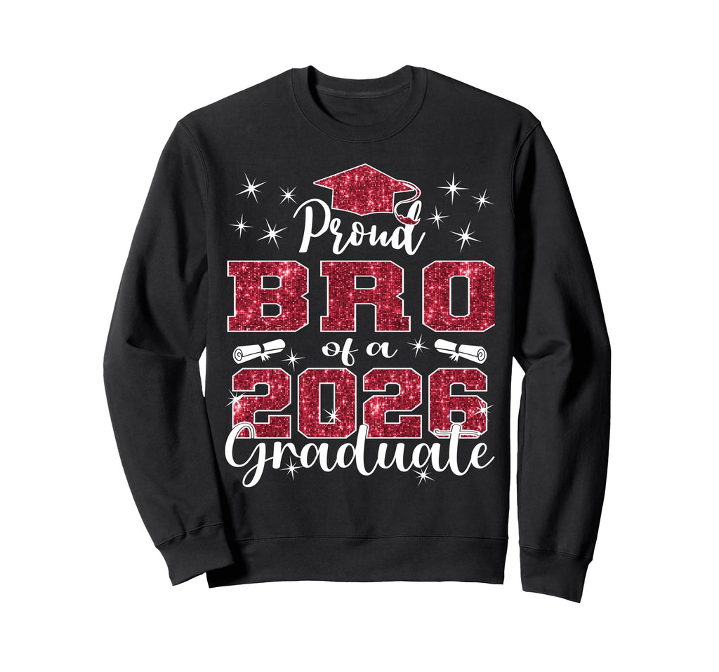 Super Proud Bruh 2026 Graduate Senior Sweatshirt - Streetwear Style Unisex - T-Shirt, Sweatshirt, Hoodie