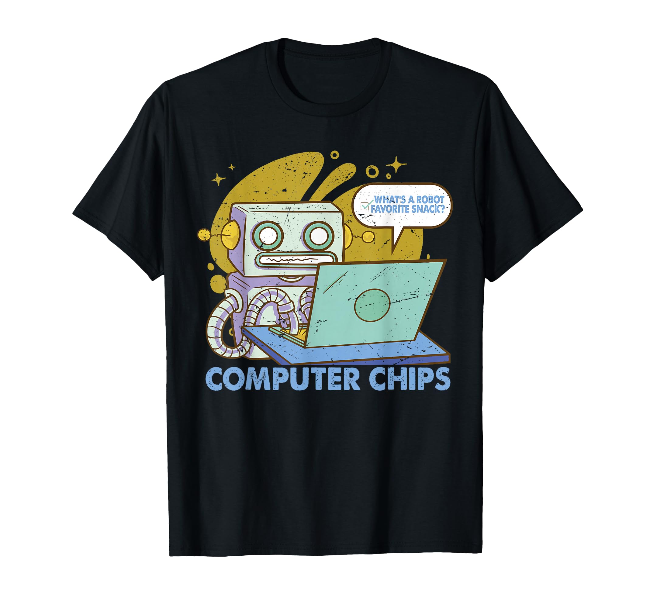 Whats Robot Favorite Snack Funny Dad Jokes T-Shirt - Unique Graphic Unisex - T-Shirt, Sweatshirt, Hoodie