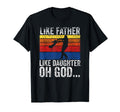 Like Father Like Daughter Oh God T-Shirt - Minimalist Print Unisex - T-Shirt, Sweatshirt, Hoodie
