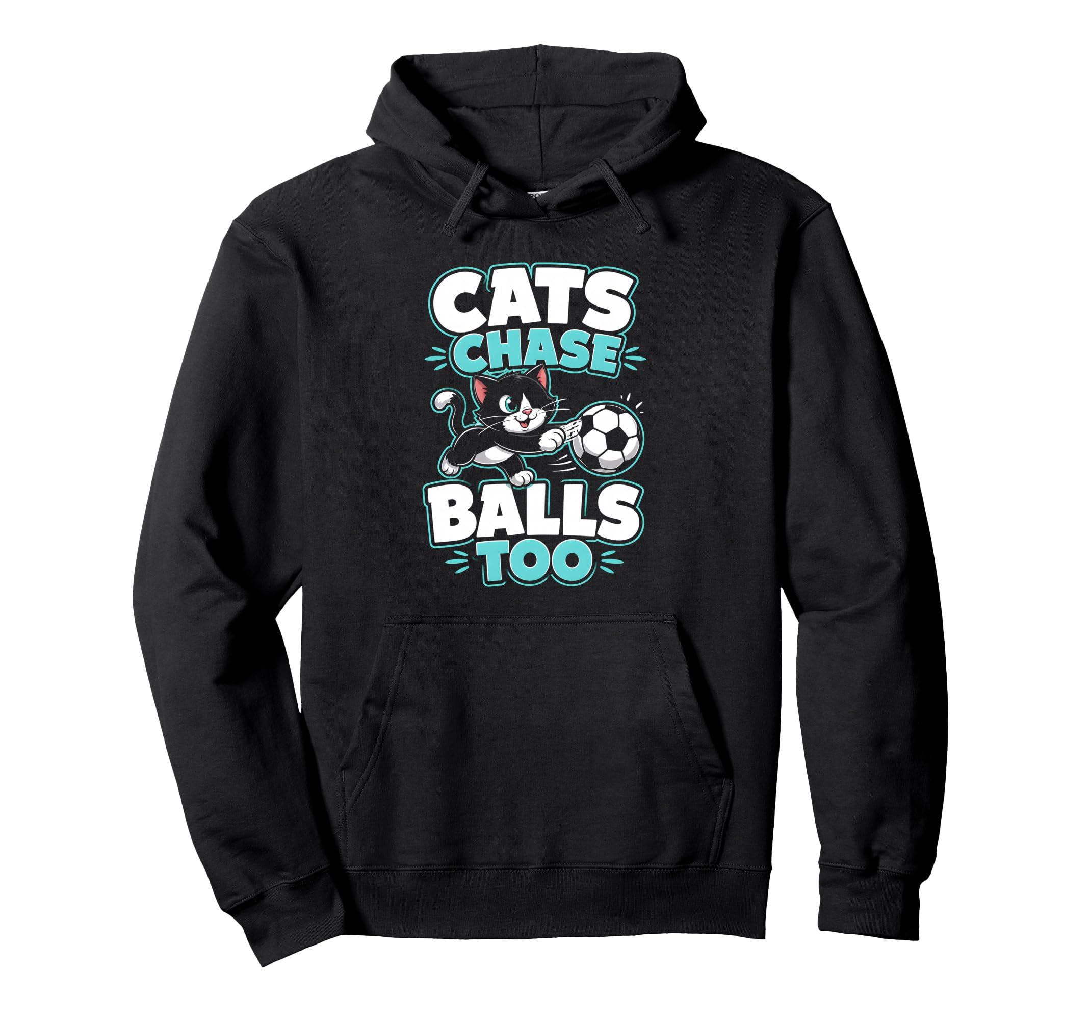 Cats Chase Balls Too Soccer Cat Fan Hoodie - Custom Art Print Men Women - T-Shirt, Sweatshirt, Hoodie