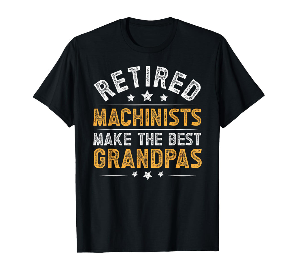 Retired Machinist Grandpa Retirement T-Shirt - Graphic Print for Adults - T-Shirt, Sweatshirt, Hoodie