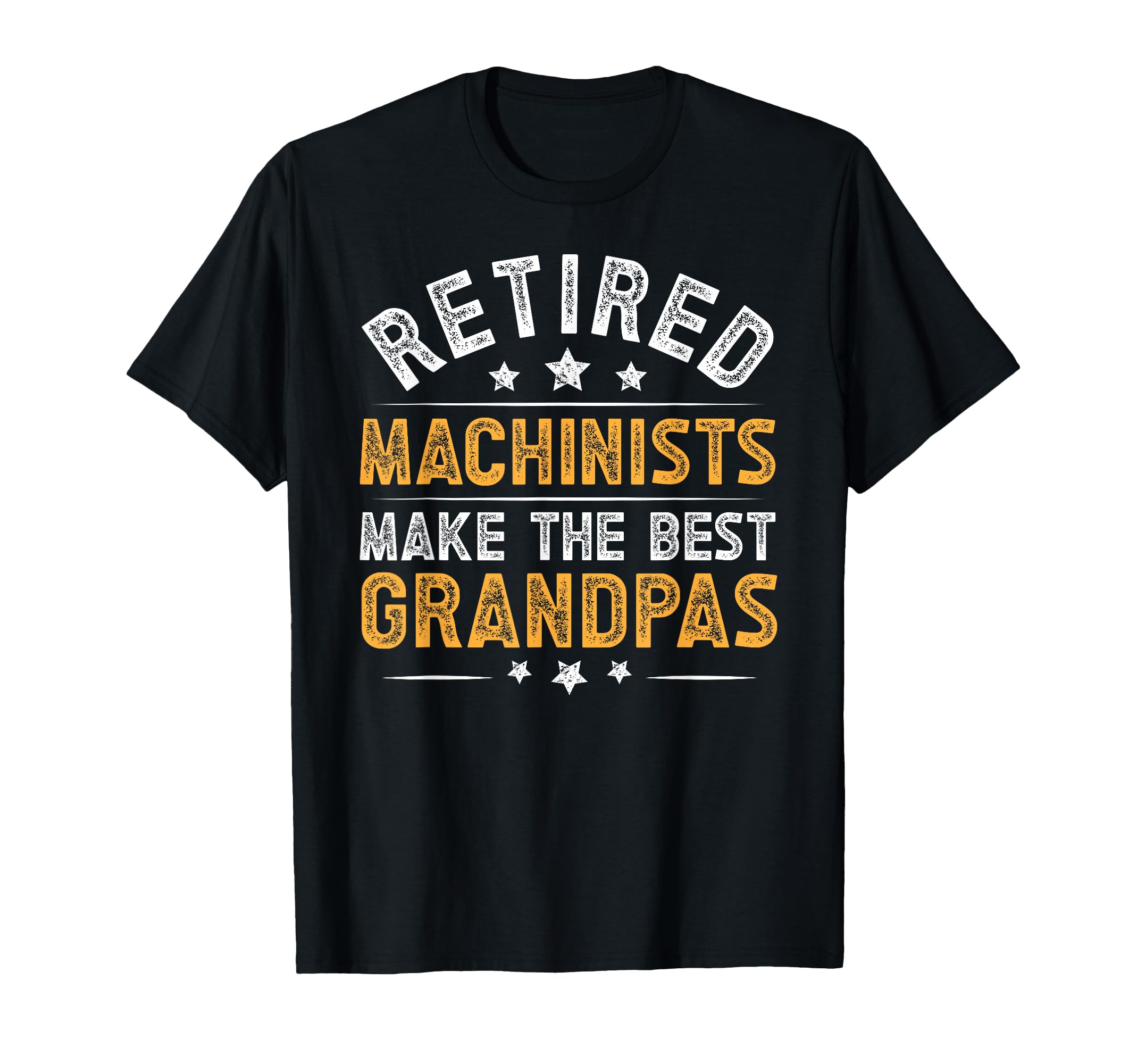 Retired Machinist Grandpa Retirement T-Shirt - Graphic Print for Adults - T-Shirt, Sweatshirt, Hoodie