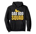Funny Fathers Day As Dad Bod Squad Hoodie - Trendy Graphic for Adults - T-Shirt, Sweatshirt, Hoodie