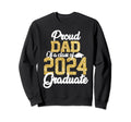 Proud Dad Class 2024 Graduate Senior 2024 Sweatshirt - Graphic Print Unisex - T-Shirt, Sweatshirt, Hoodie