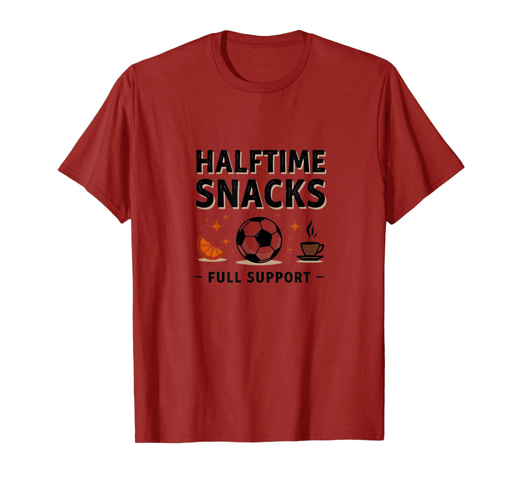 Halftime Snacks Full Support Soccer Mom T-Shirt - Trendy Graphic for Adults - T-Shirt, Sweatshirt, Hoodie