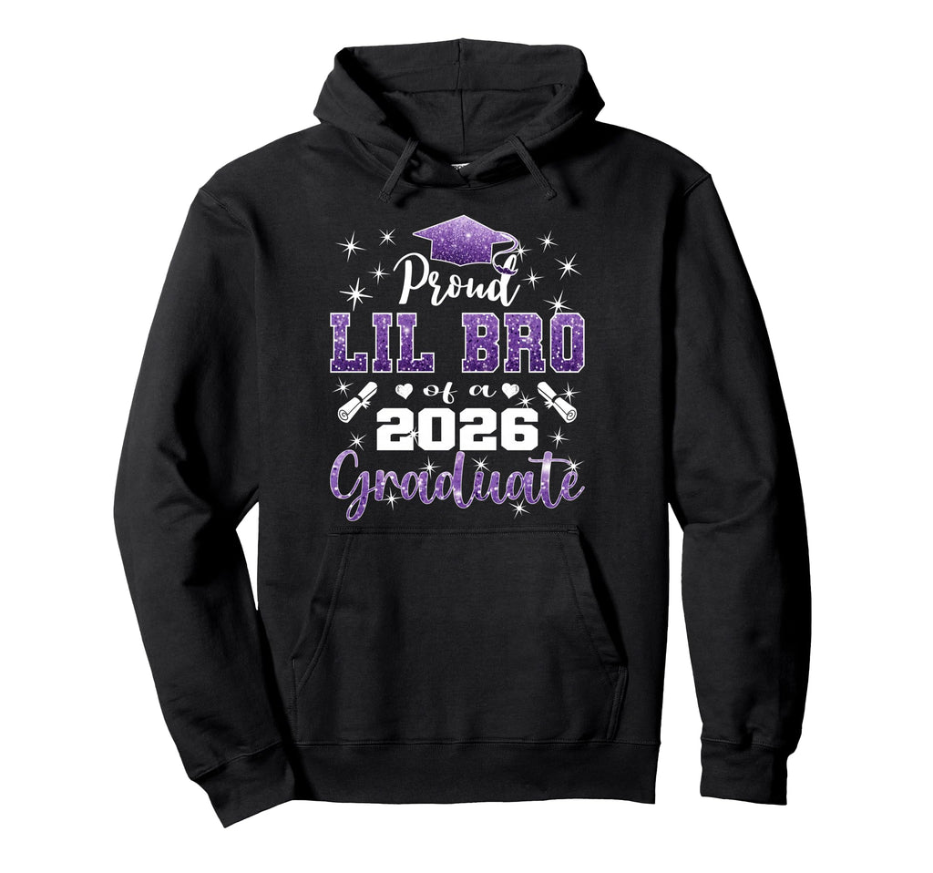 Super Proud Lil Bro 2026 Graduate Hoodie - Novelty Apparel for Adults - T-Shirt, Sweatshirt, Hoodie