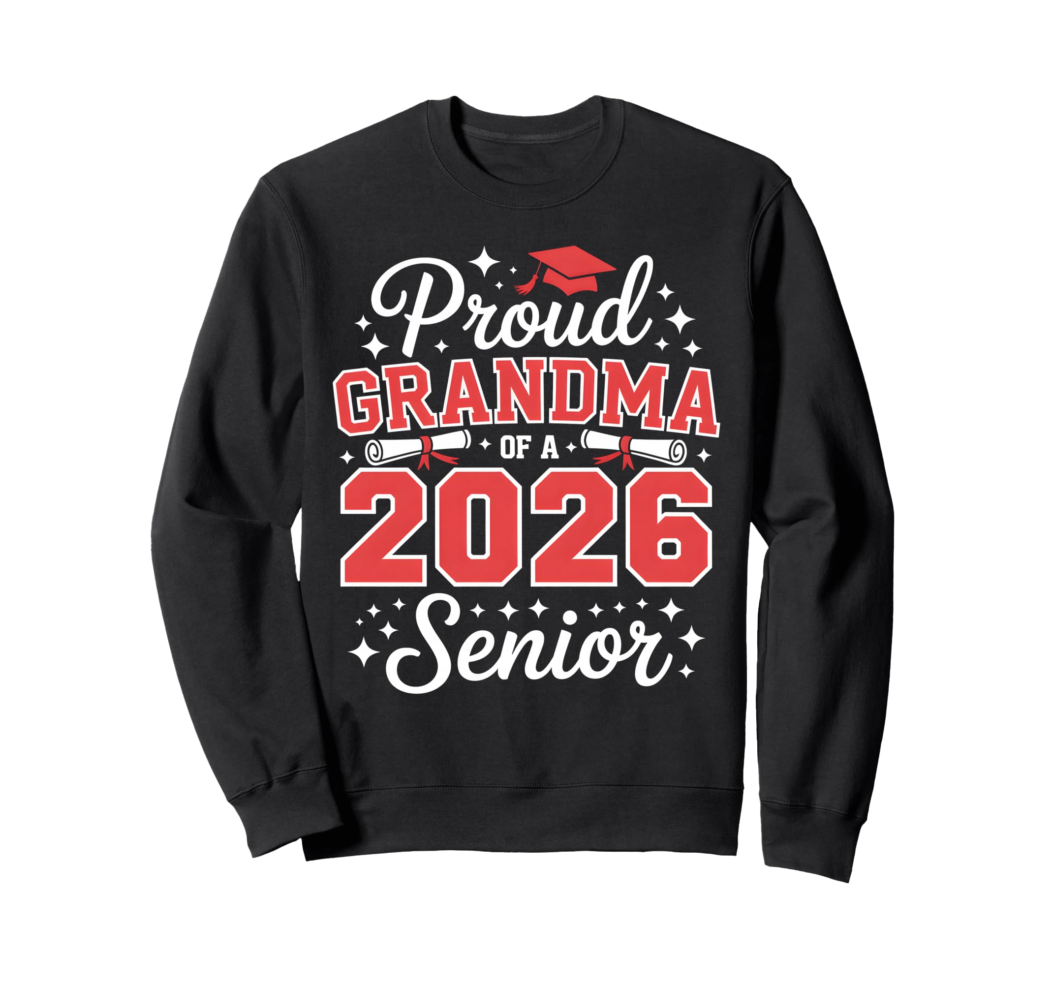 Proud Grandma 2026 Senior Sweatshirt - Casual Everyday Wear for Adults - T-Shirt, Sweatshirt, Hoodie