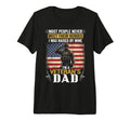 Proud Veteran Dad Most People T-Shirt - Fun Novelty Design for Adults - T-Shirt, Sweatshirt, Hoodie