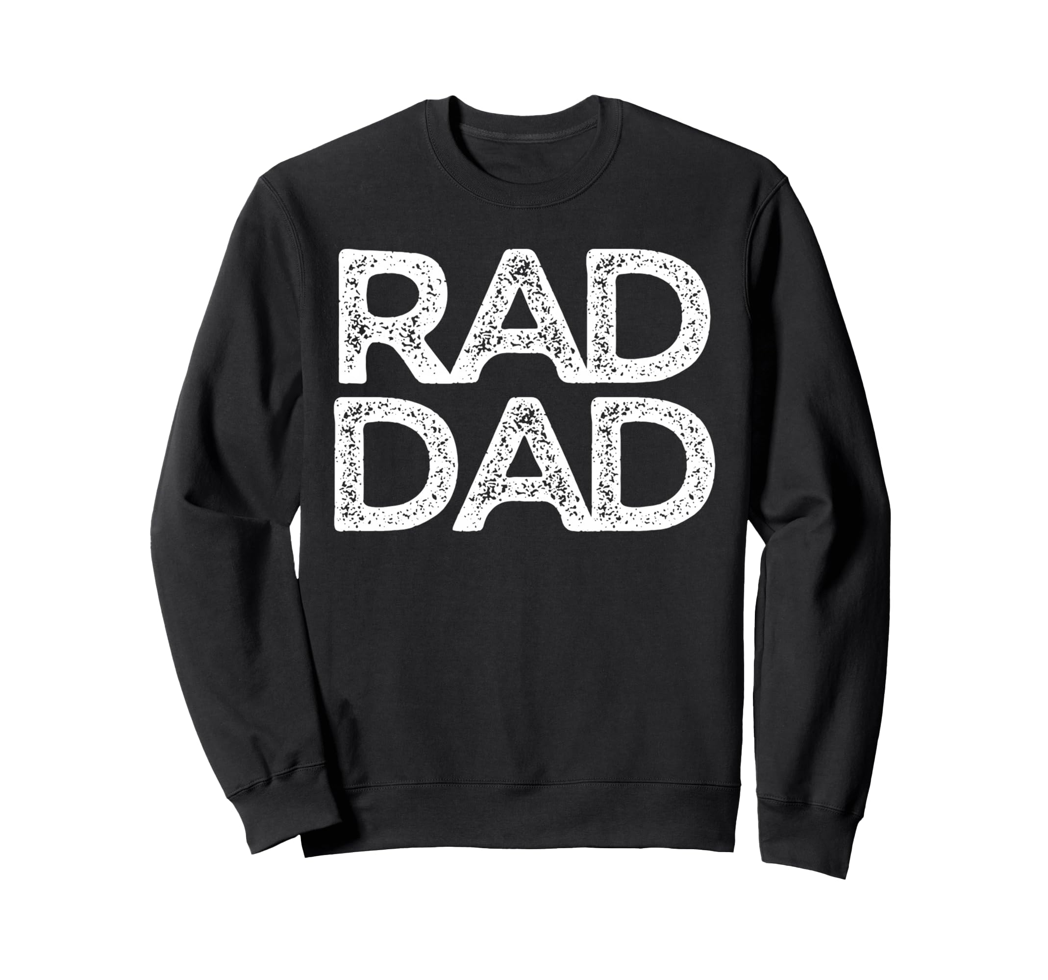 Rad Dad Grandpa Funny Sweatshirt - Minimalist Print Men Women - T-Shirt, Sweatshirt, Hoodie