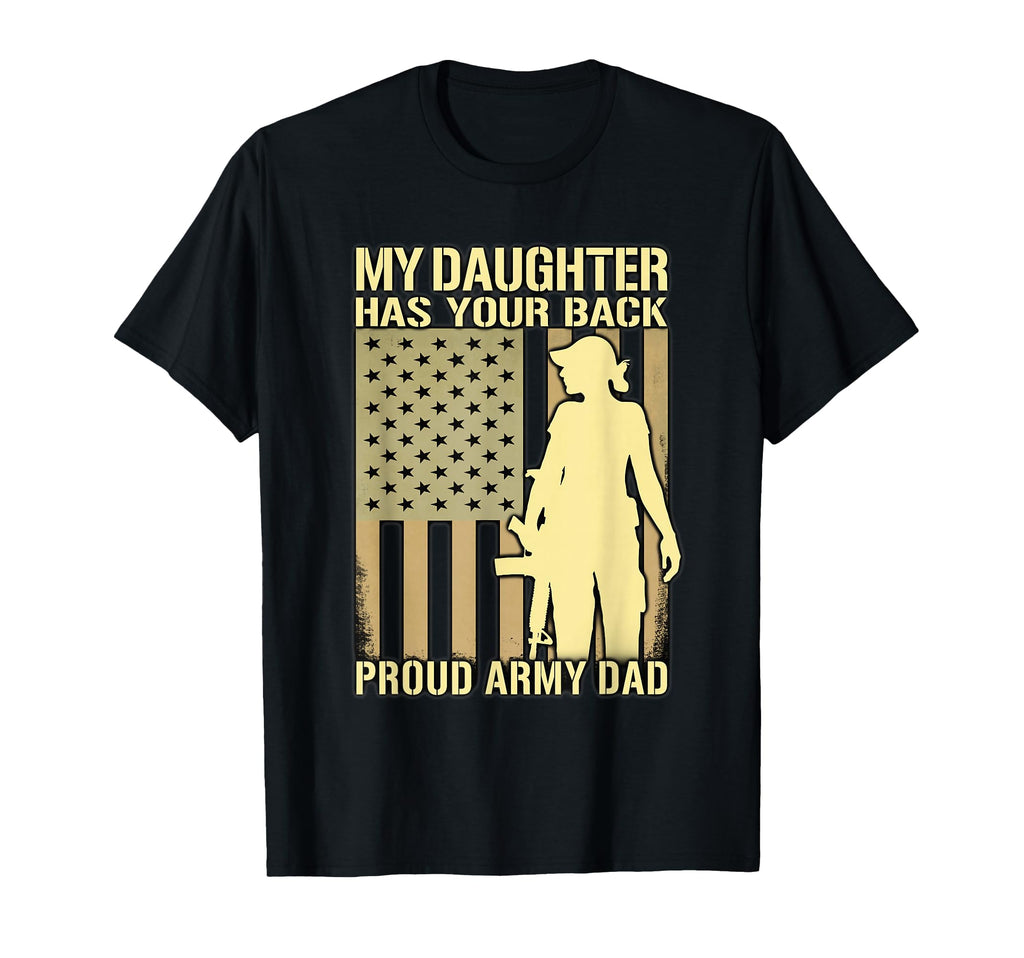 My Daughter Has Your Back Proud Army T-Shirt - Minimalist Print Men Women - T-Shirt, Sweatshirt, Hoodie