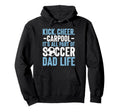 Its All Part Soccer Dad Life Soccer Dad Hoodie - Graphic Print Men Women - T-Shirt, Sweatshirt, Hoodie
