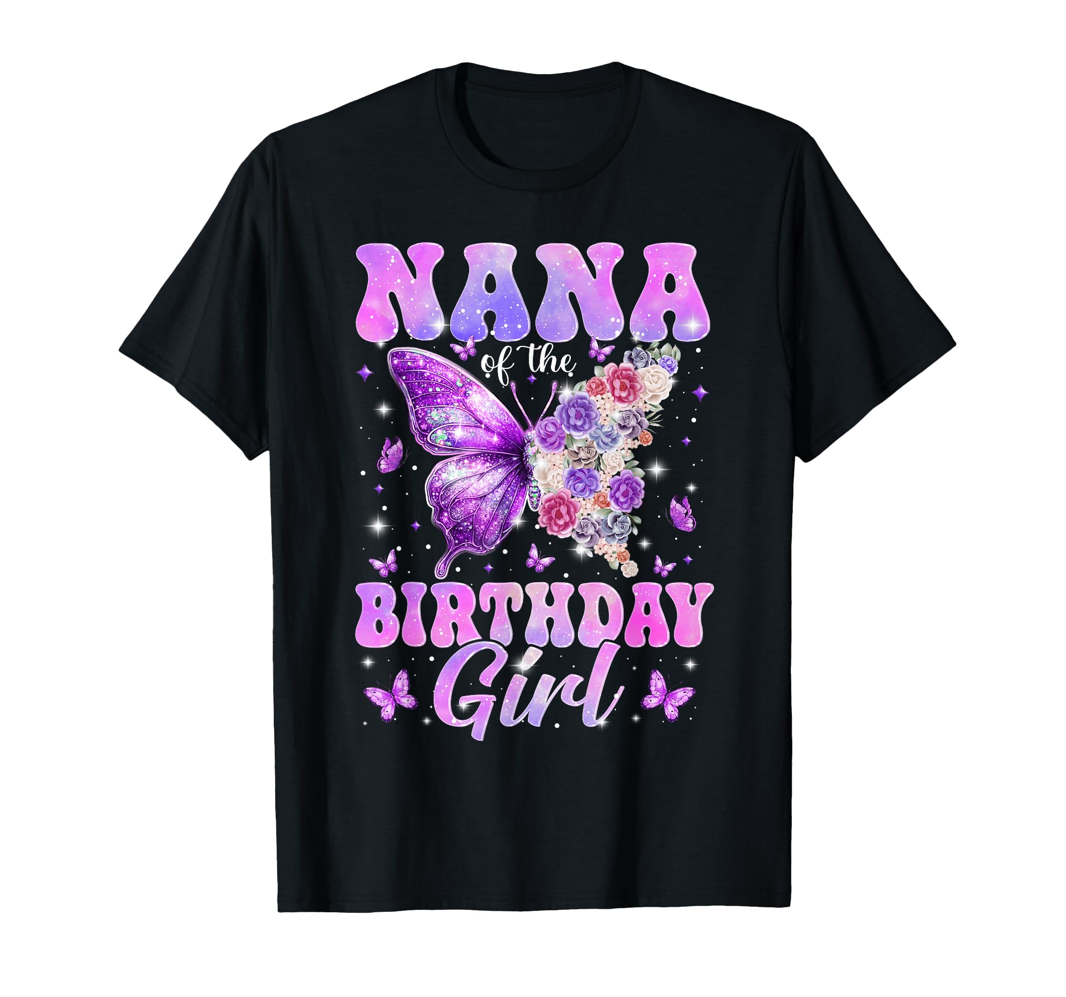 Nana Birthday Butterfly Family Matching T-Shirt - Graphic Print Men Women - T-Shirt, Sweatshirt, Hoodie