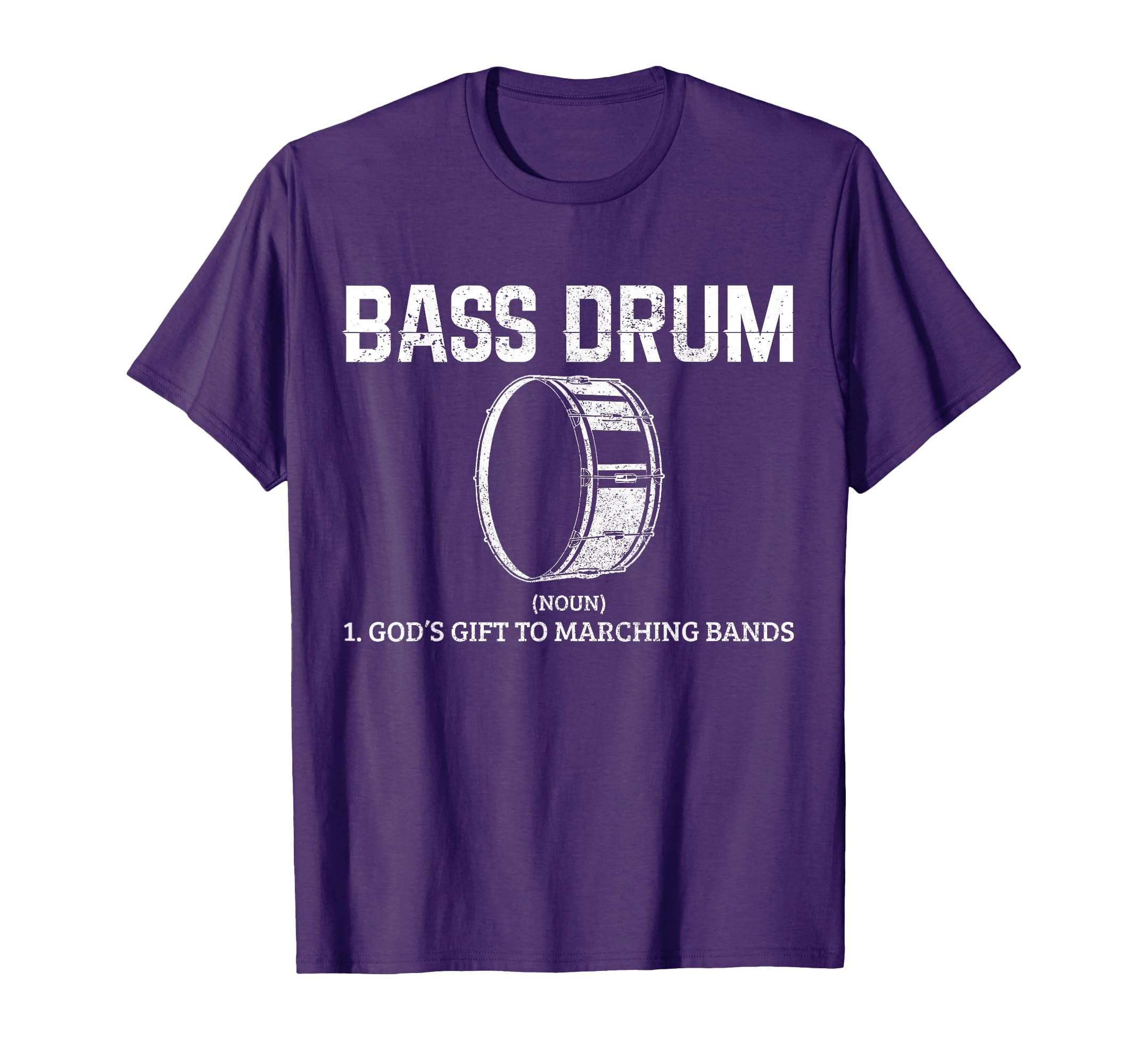 Bass Drum Definition Funny Marching T-Shirt - Casual Everyday Wear Unisex - T-Shirt, Sweatshirt, Hoodie