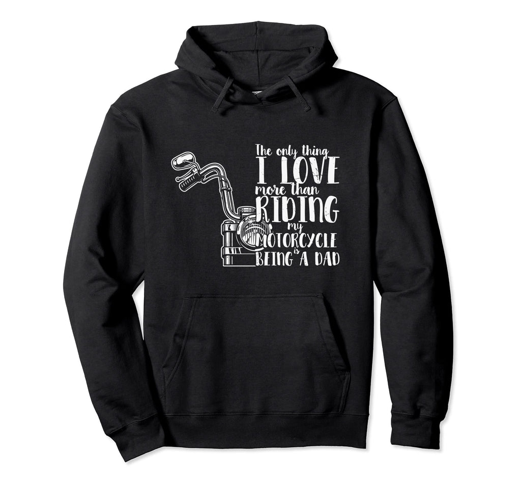 Fathers Day Being Dad Riding Motorcycle Hoodie - Minimalist Print Unisex - T-Shirt, Sweatshirt, Hoodie
