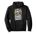 My Jokes Are Officially Dad Jokes Funny Hoodie - Trendy Graphic Men Women - T-Shirt, Sweatshirt, Hoodie