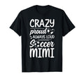 Crazy Proud Soccer Mimi Soccer Player T-Shirt - Custom Art Print Unisex - T-Shirt, Sweatshirt, Hoodie