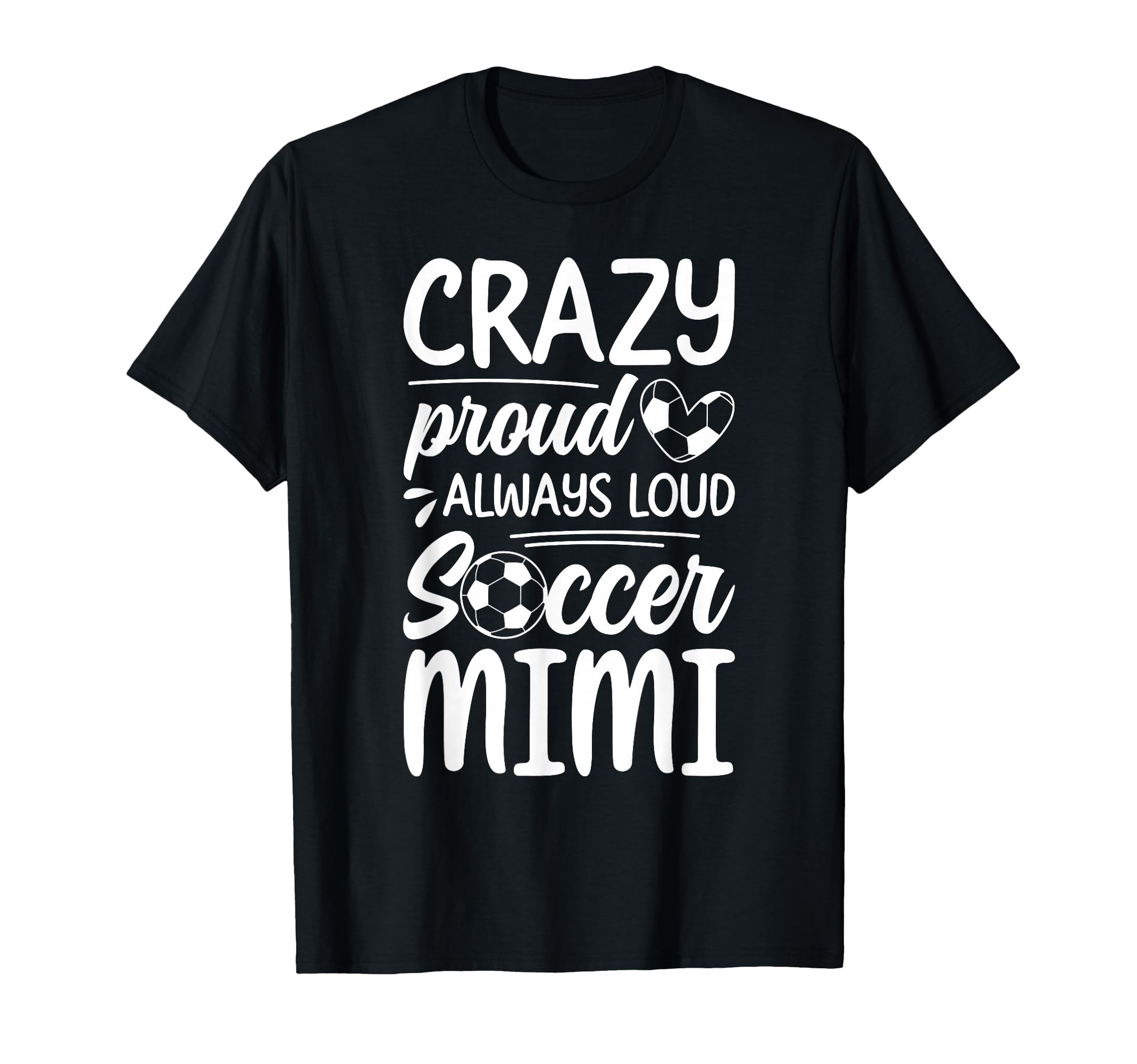 Crazy Proud Soccer Mimi Soccer Player T-Shirt - Custom Art Print Unisex - T-Shirt, Sweatshirt, Hoodie