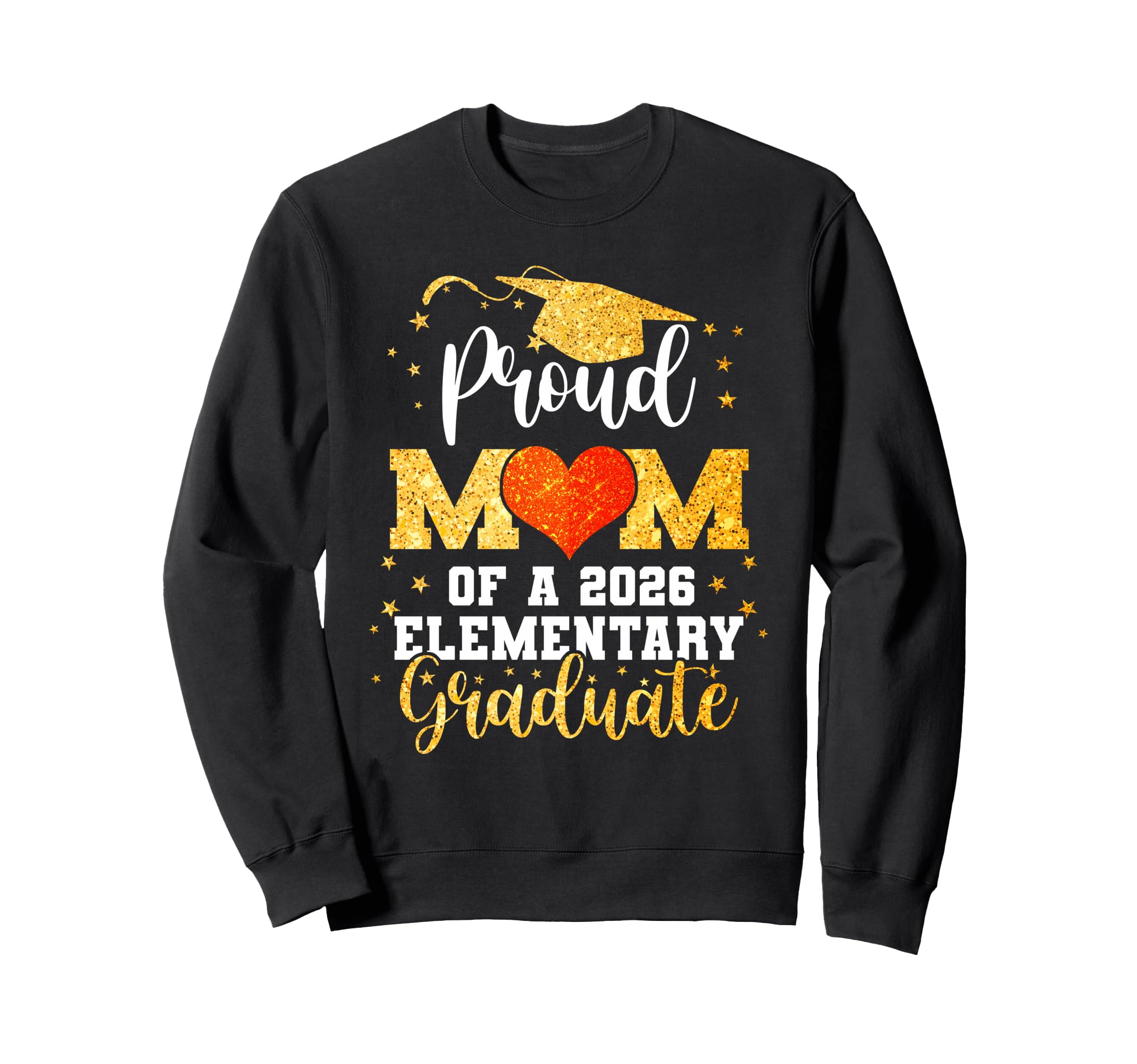 Proud Mom Class 2026 Elementary Sweatshirt - Trendy Graphic for Adults - T-Shirt, Sweatshirt, Hoodie