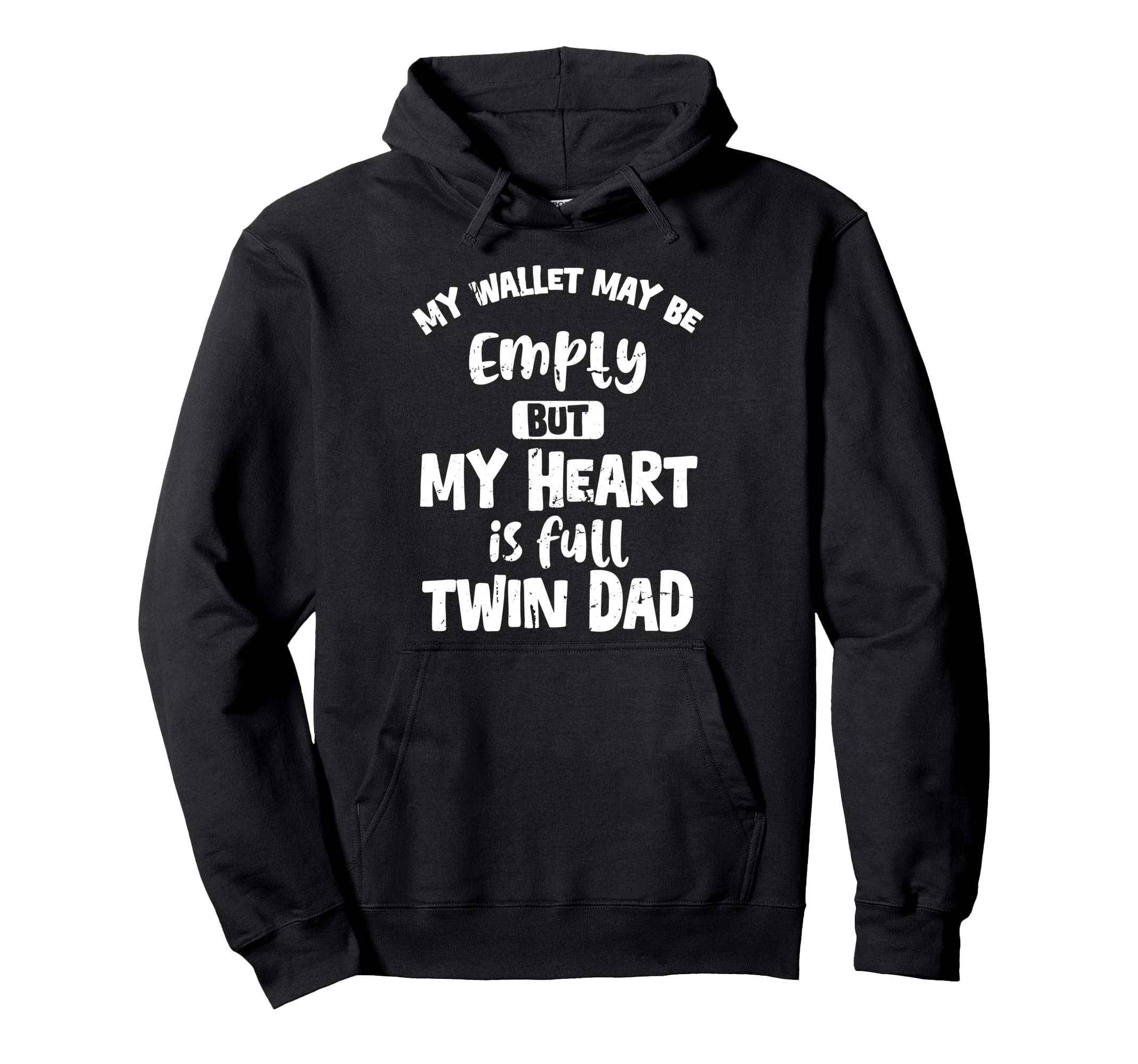 My Wallet May Be Empty But My Heart Is Hoodie - Unique Graphic for Adults - T-Shirt, Sweatshirt, Hoodie