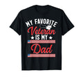 My Favorite Veteran Is My Dad T-Shirt - Custom Art Print Unisex - T-Shirt, Sweatshirt, Hoodie