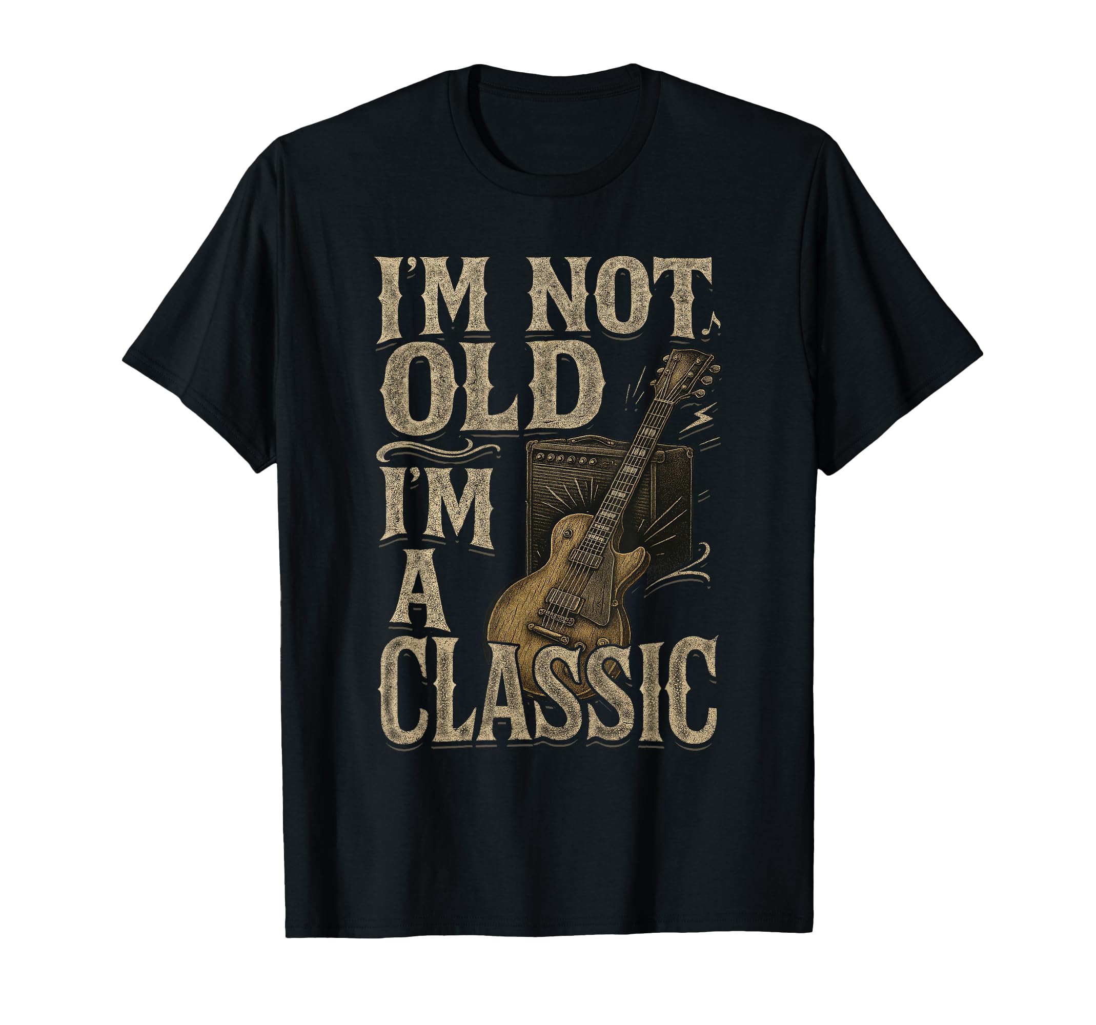 Im Not Old Im Guitar Music Lover T-Shirt - Streetwear Style Men Women - T-Shirt, Sweatshirt, Hoodie
