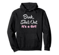 Funny Bruh Shes Out Its Mom Dad Hoodie - Casual Everyday Wear for Adults - T-Shirt, Sweatshirt, Hoodie