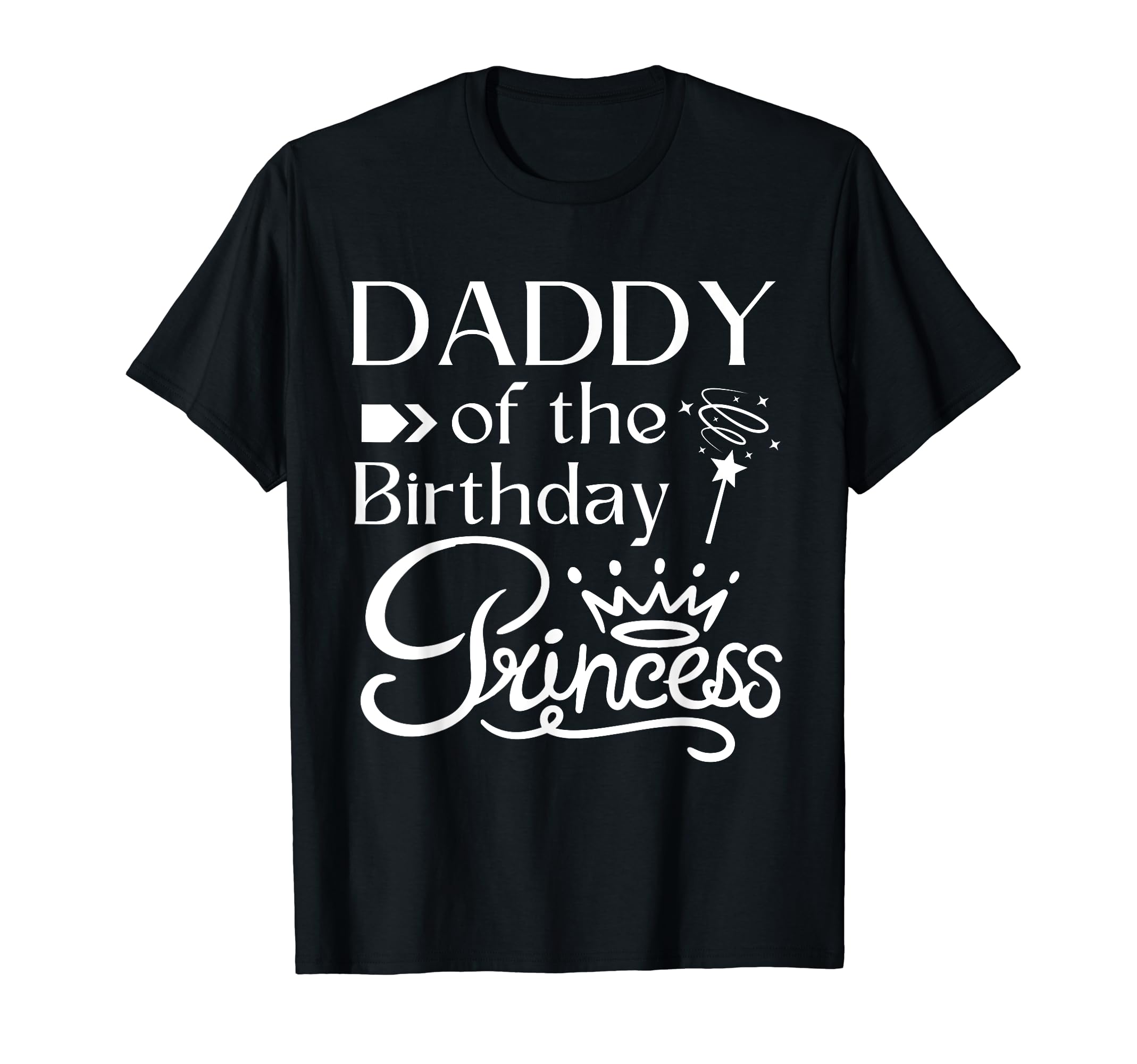 Daddy Birthday Princess Bday Party T-Shirt - Trendy Graphic for Adults - T-Shirt, Sweatshirt, Hoodie